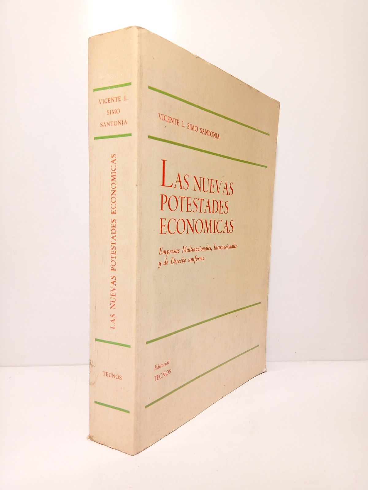 SIMO SANTONJA, Vicente L. - Las nuevas potestades econmicas: Empresas Multinacionales, Internacionales y de Derecho uniforme