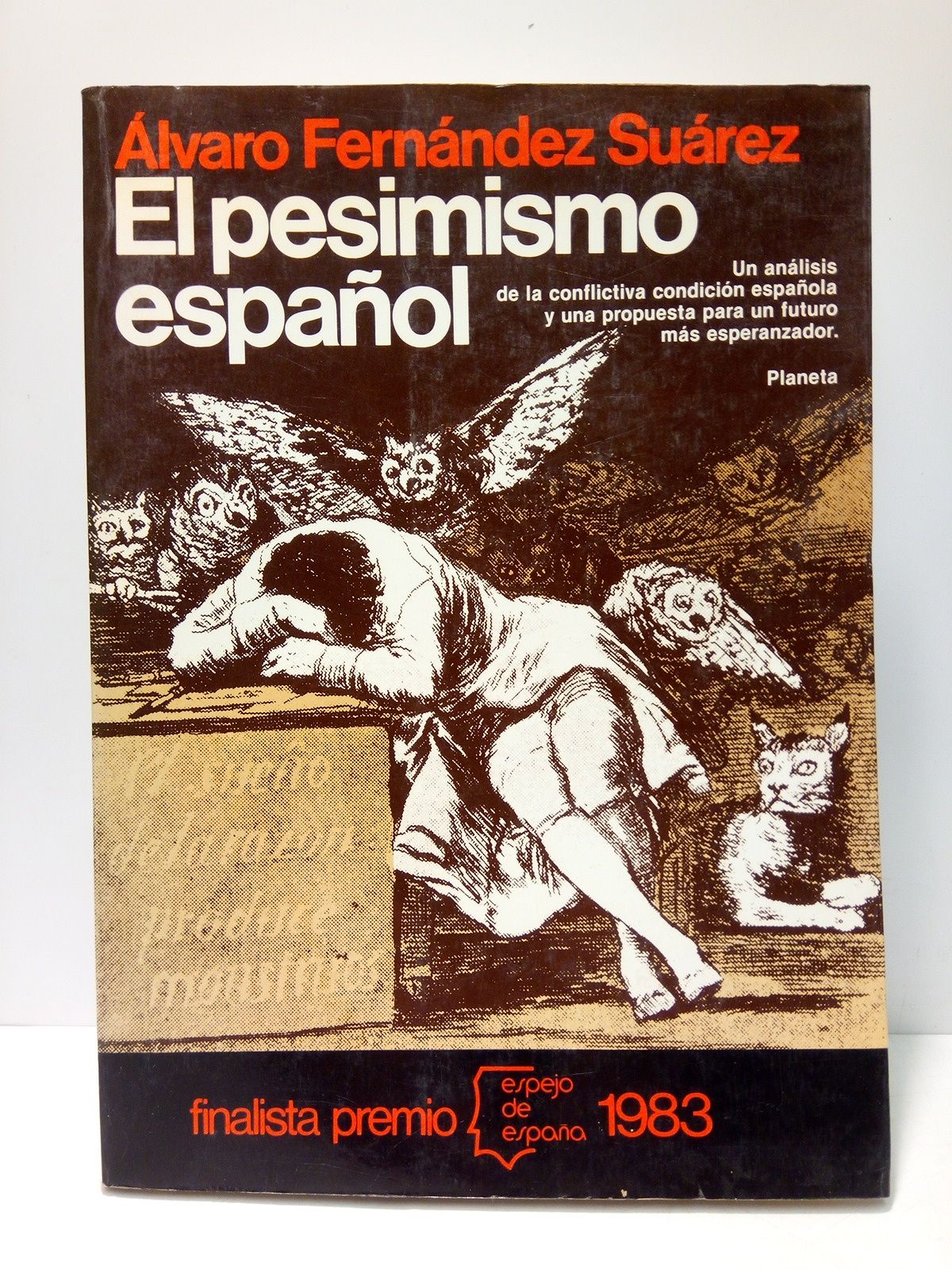 FERNANDEZ SUAREZ, Alvaro - El pesimismo espaol (Finalista Premio Espejo de Espaa 1983)