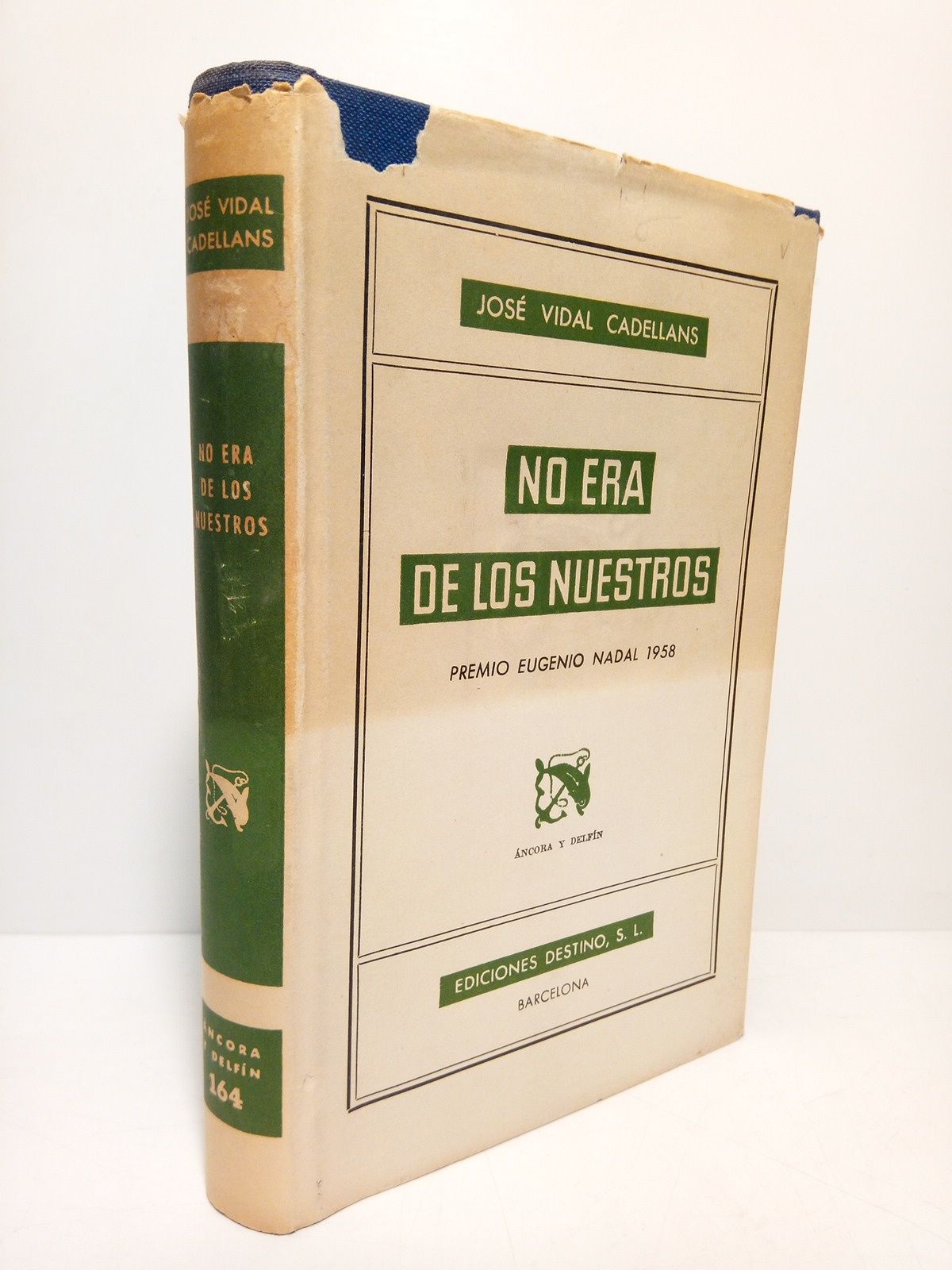 VIDAL CADELLANS, Jos - No era de los nuestros. (Premio Eugenio Nadal, 1958)