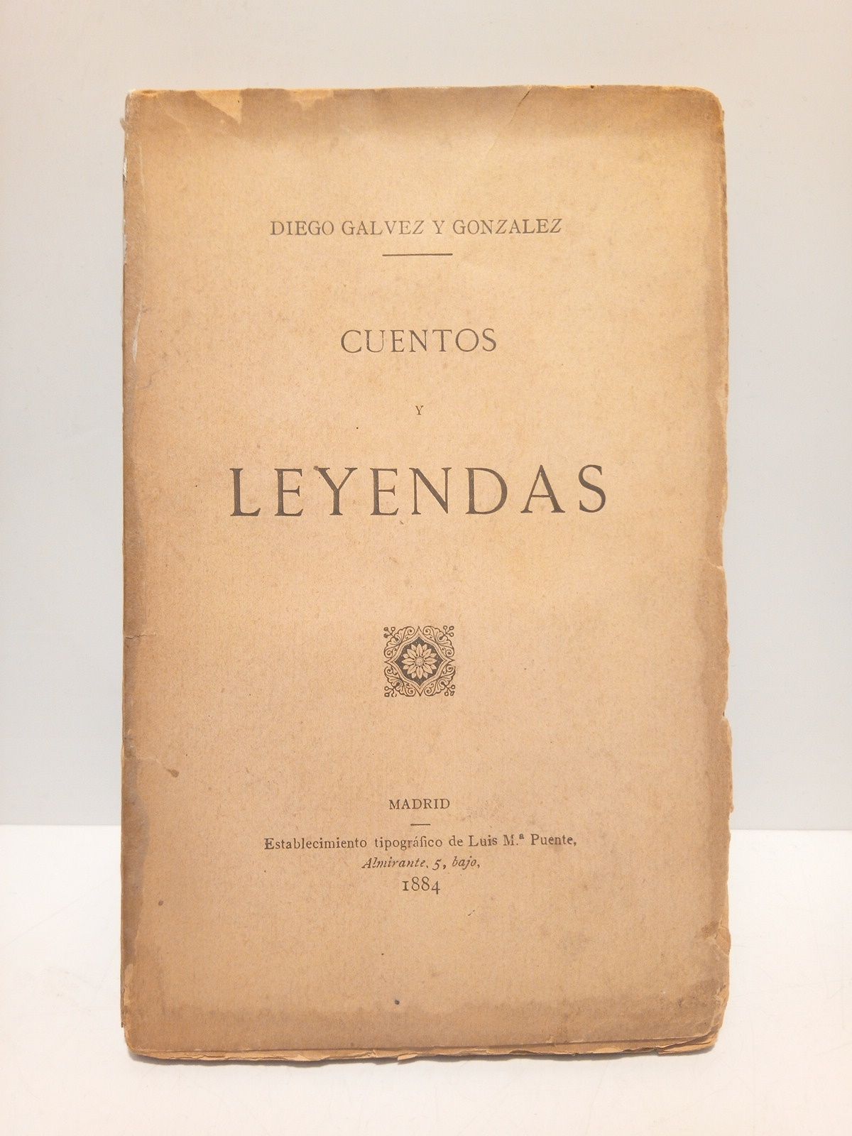 GALVEZ Y GONZALEZ, Diego - Cuentos y leyendas /  Prlogo de F. Pags