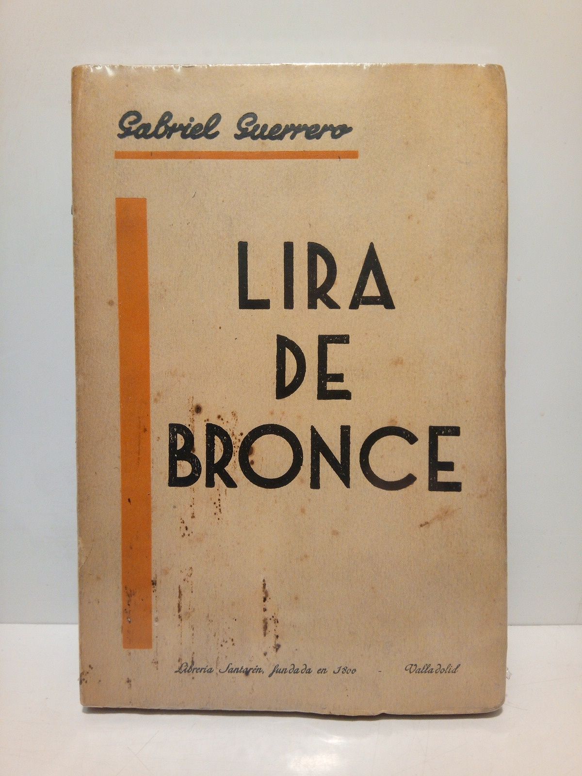 GUERRERO DE LA IGLESIA, Gabriel - Lira de Bronce (Poesias)