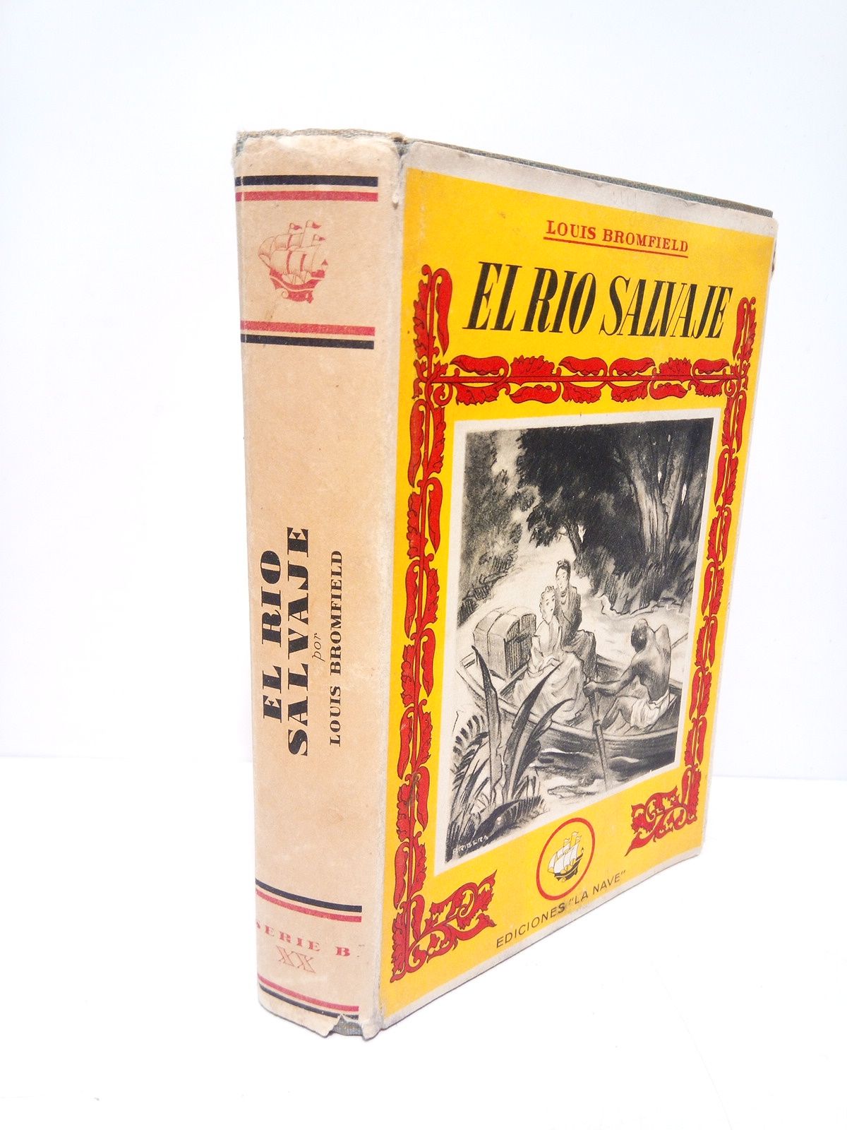 BROMFIELD, Louis - El rio salvaje