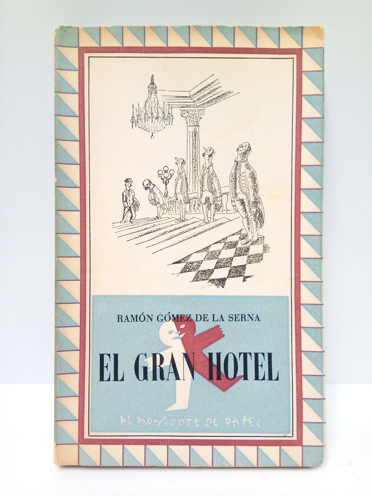 GOMEZ DE LA SERNA, Ramn - El gran hotel