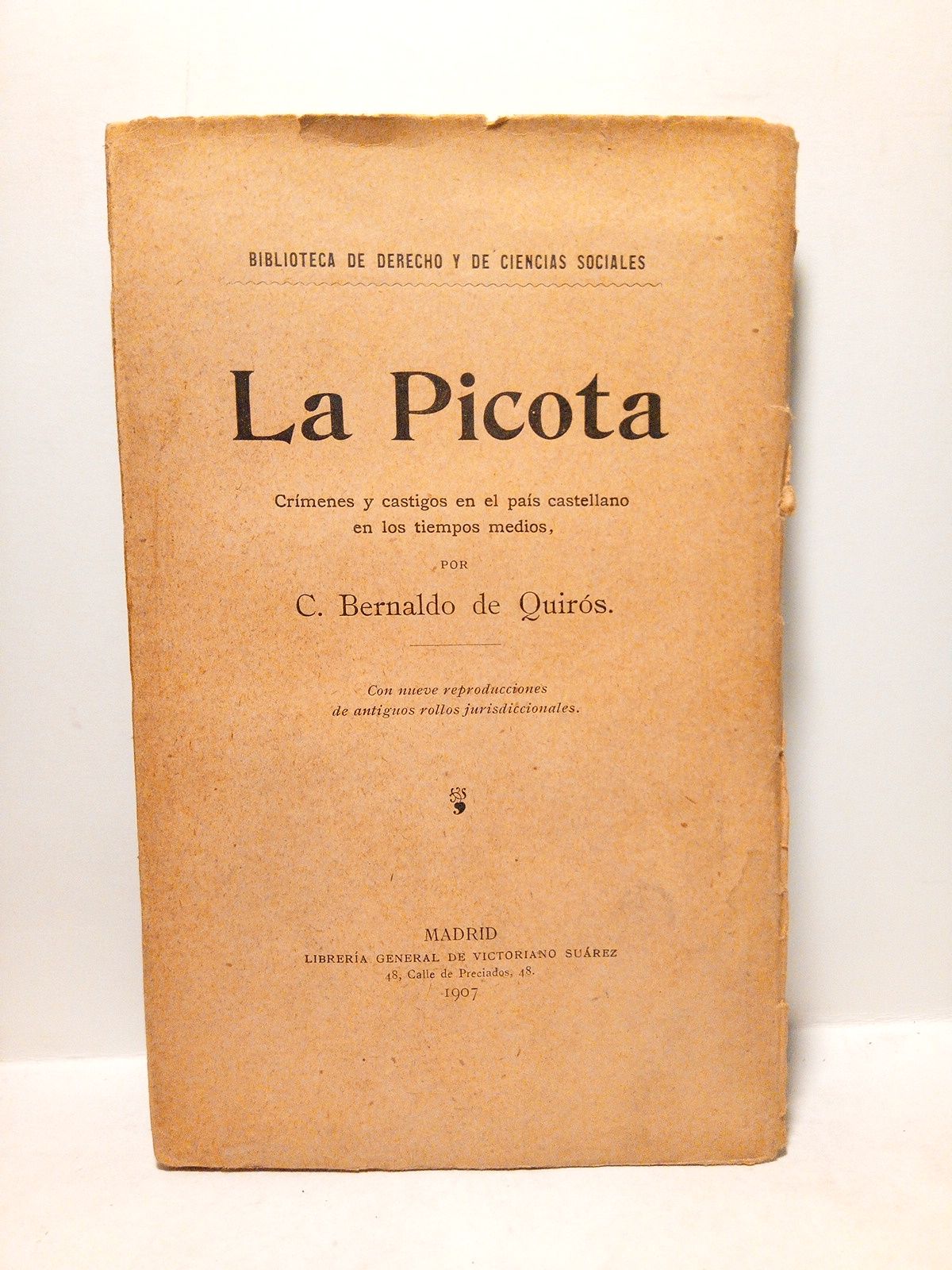 BERNALDO DE QUIROS, C. - La Picota: Crmenes y castigos en el pas castellano en los tiempos medios
