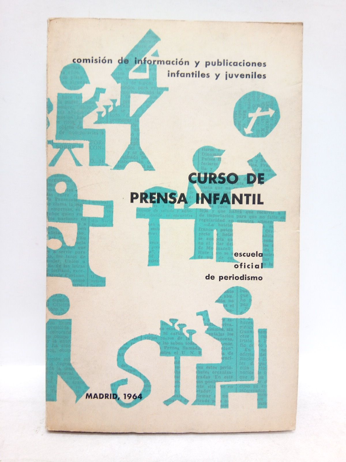 COMISION DE INFORMACION Y PUBLICACIONES INFANTILES Y JUVENILES - Curso de Prensa Infantil