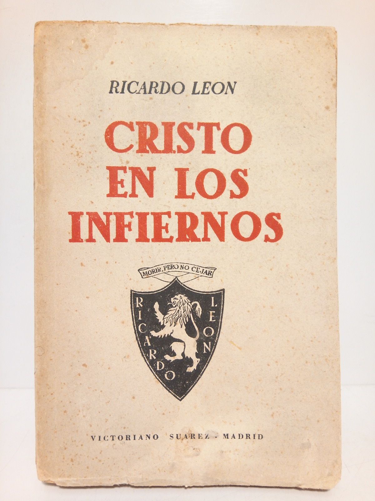 LEON, Ricardo - Cristo en los Infiernos (Novela)