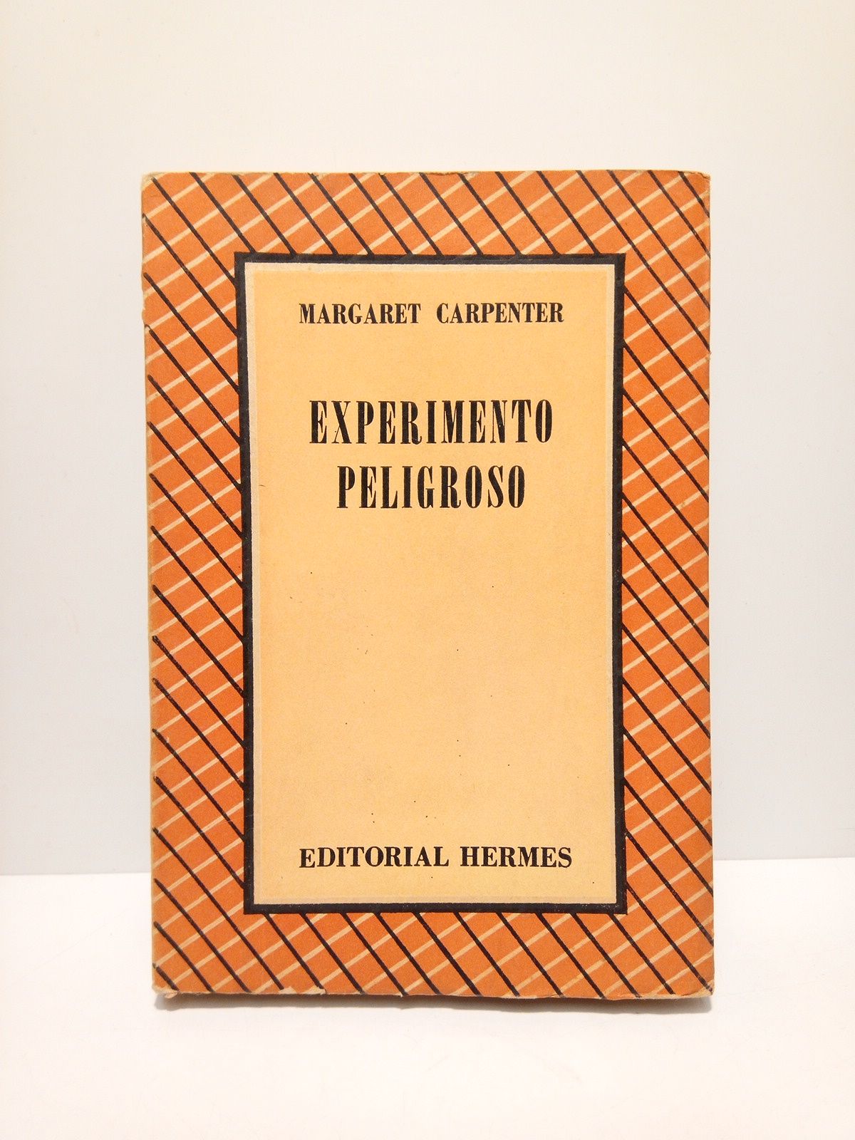 CARPENTER, Margaret - Experimento peligroso. (novela) /  Traduccin de Floreal Maza