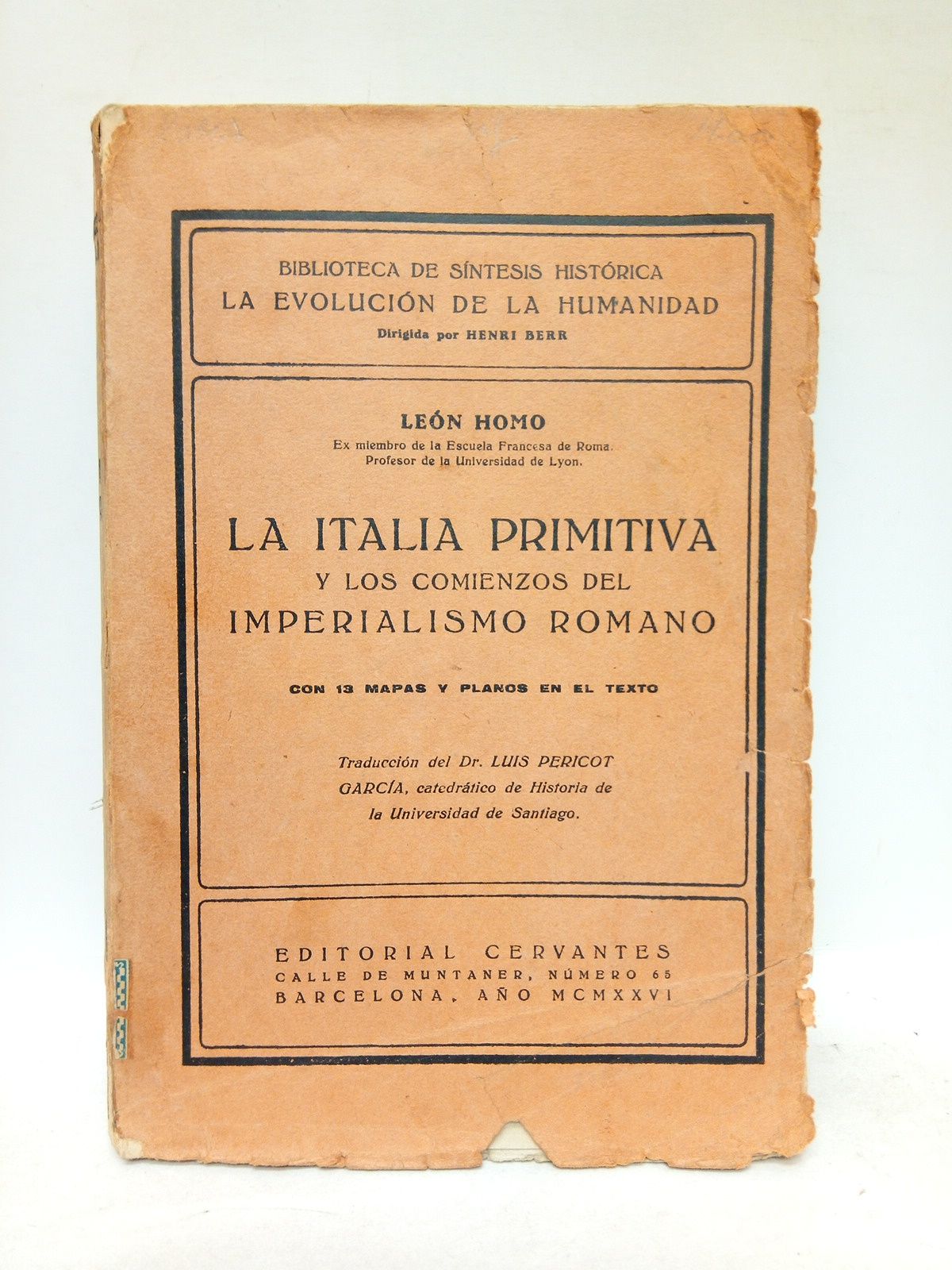HOMO, Len - La Italia primitiva y los comienzos del imperialismo romano /  Trad. de Luis Pericot Garca