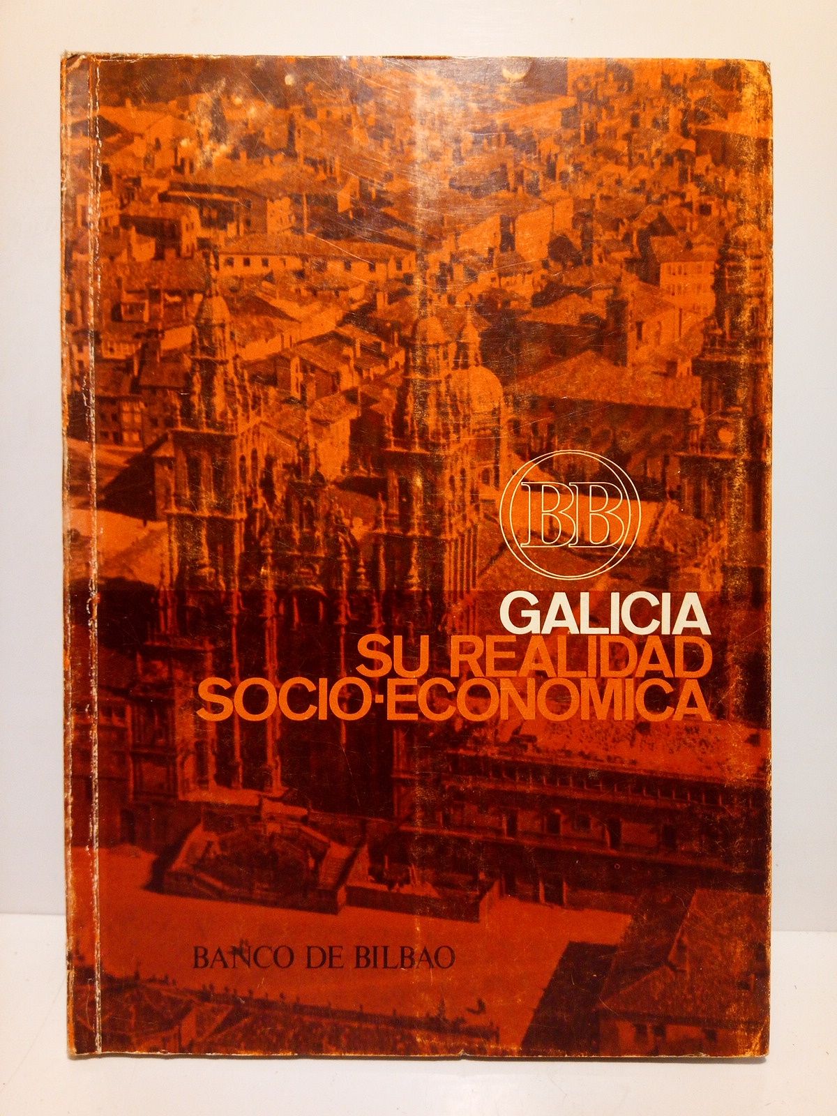 BANCO DE BILBAO - Galicia: Su realidad socio-econmica