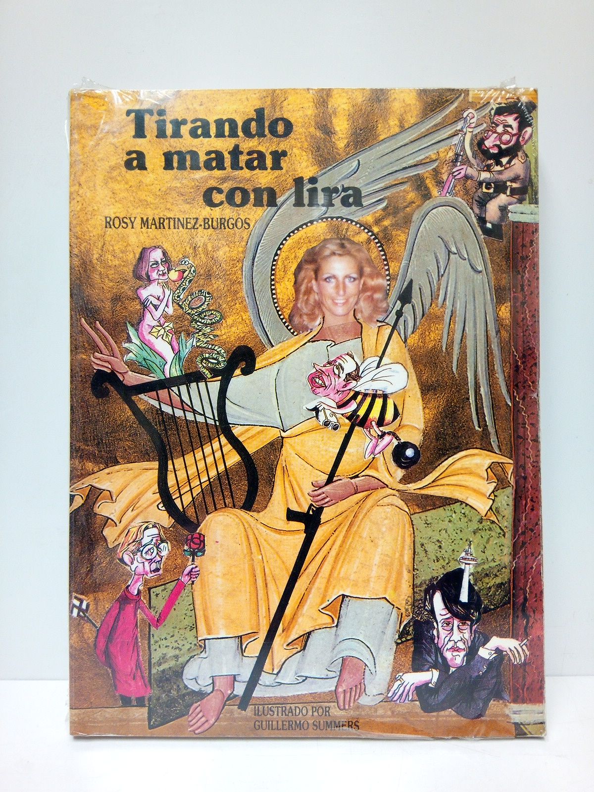 MARTINEZ-BURGOS, Rosy - Tirando a matar con lira /  Ilustrado por Guillermo Summers