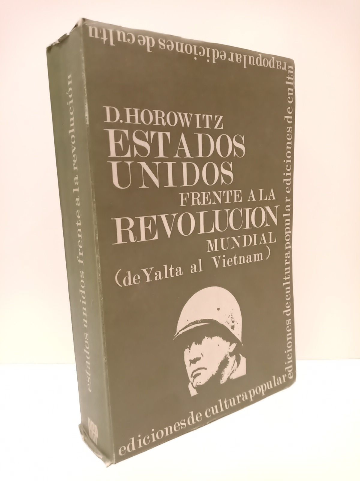 HOROWITZ, David - Estados Unidos frente a la Revolucin Mundial: De Yalta al Vietnam