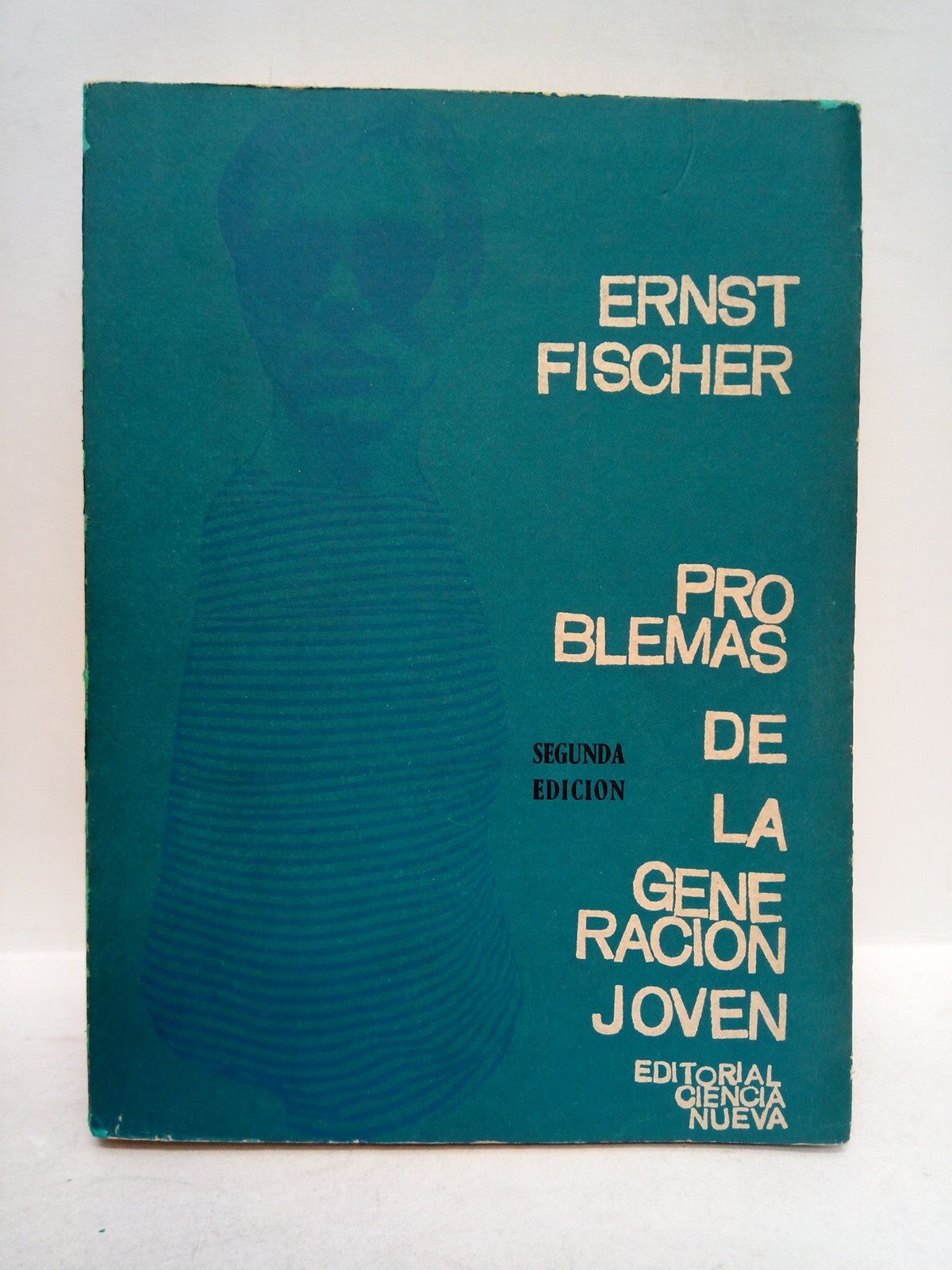 FISCHER, Ernst - Problemas de la generacin joven: Entre la impotencia y la responsabilidad
