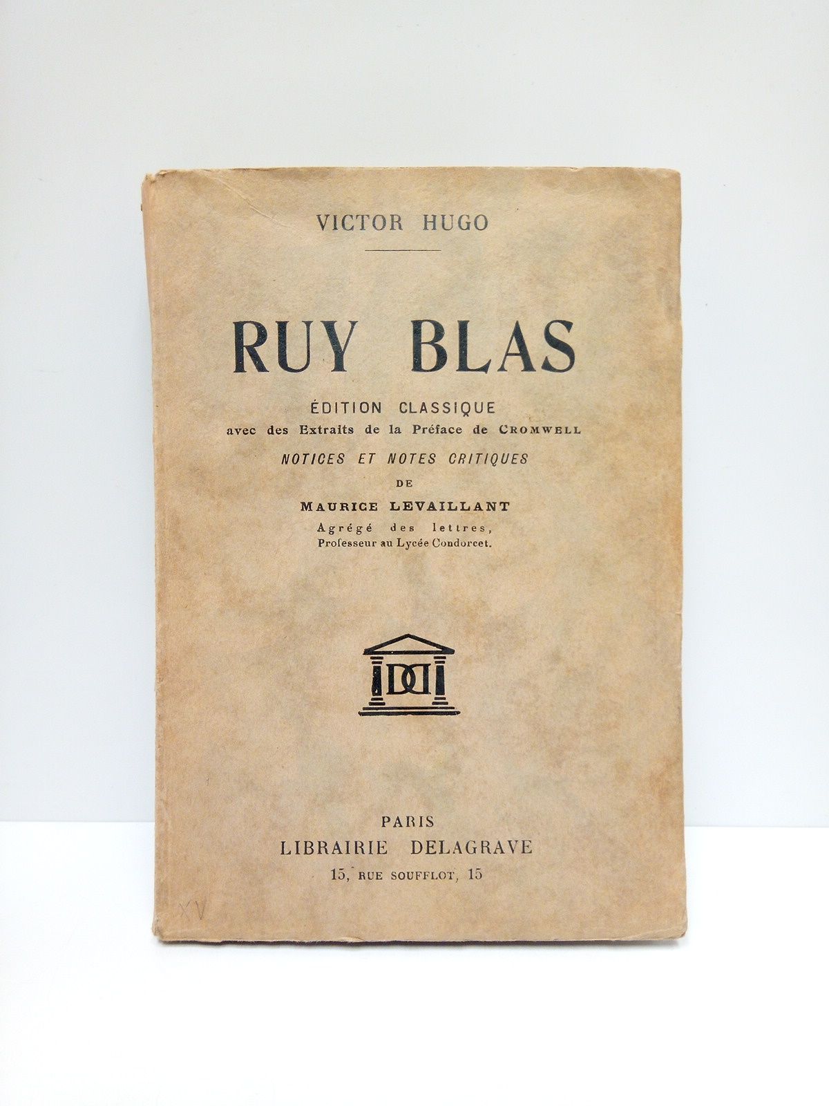 HUGO, Victor - Ruy Blas /  Notices et notes critiques de Maurice Levaillant