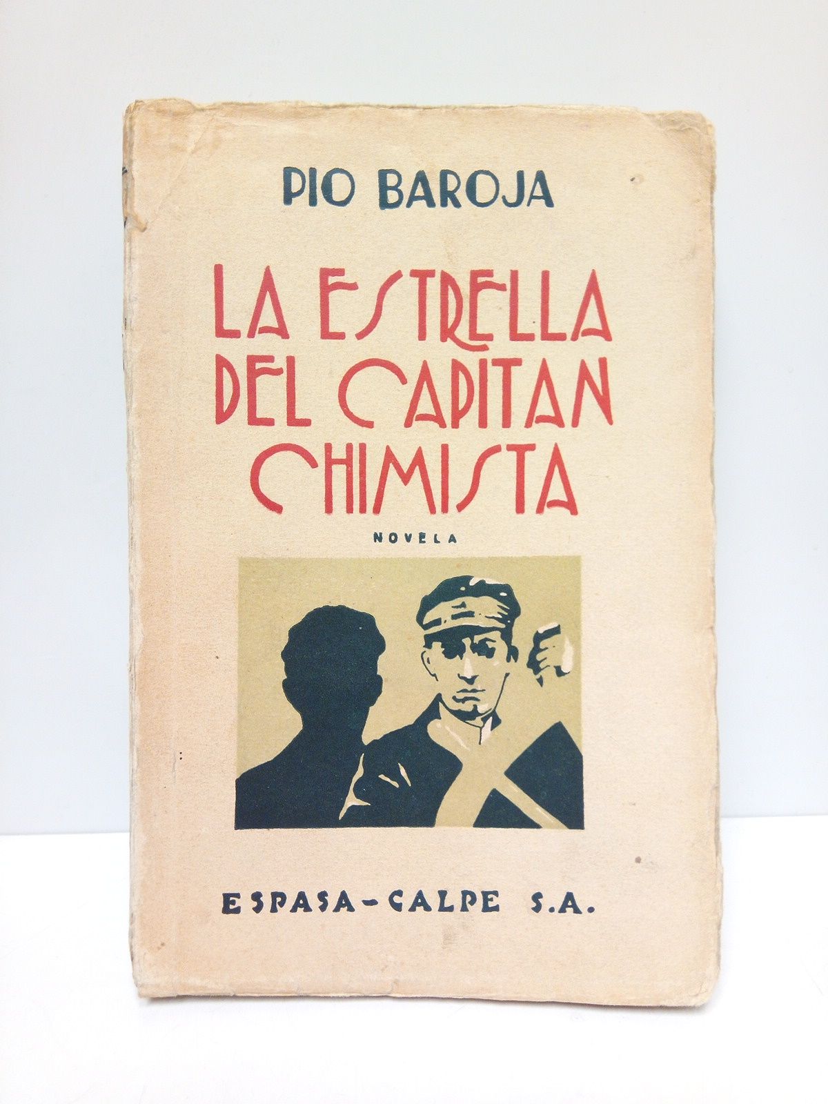 BAROJA, Po - El mar: LA ESTRELLA DEL CAPITAN CHIMISTA. (Novela)