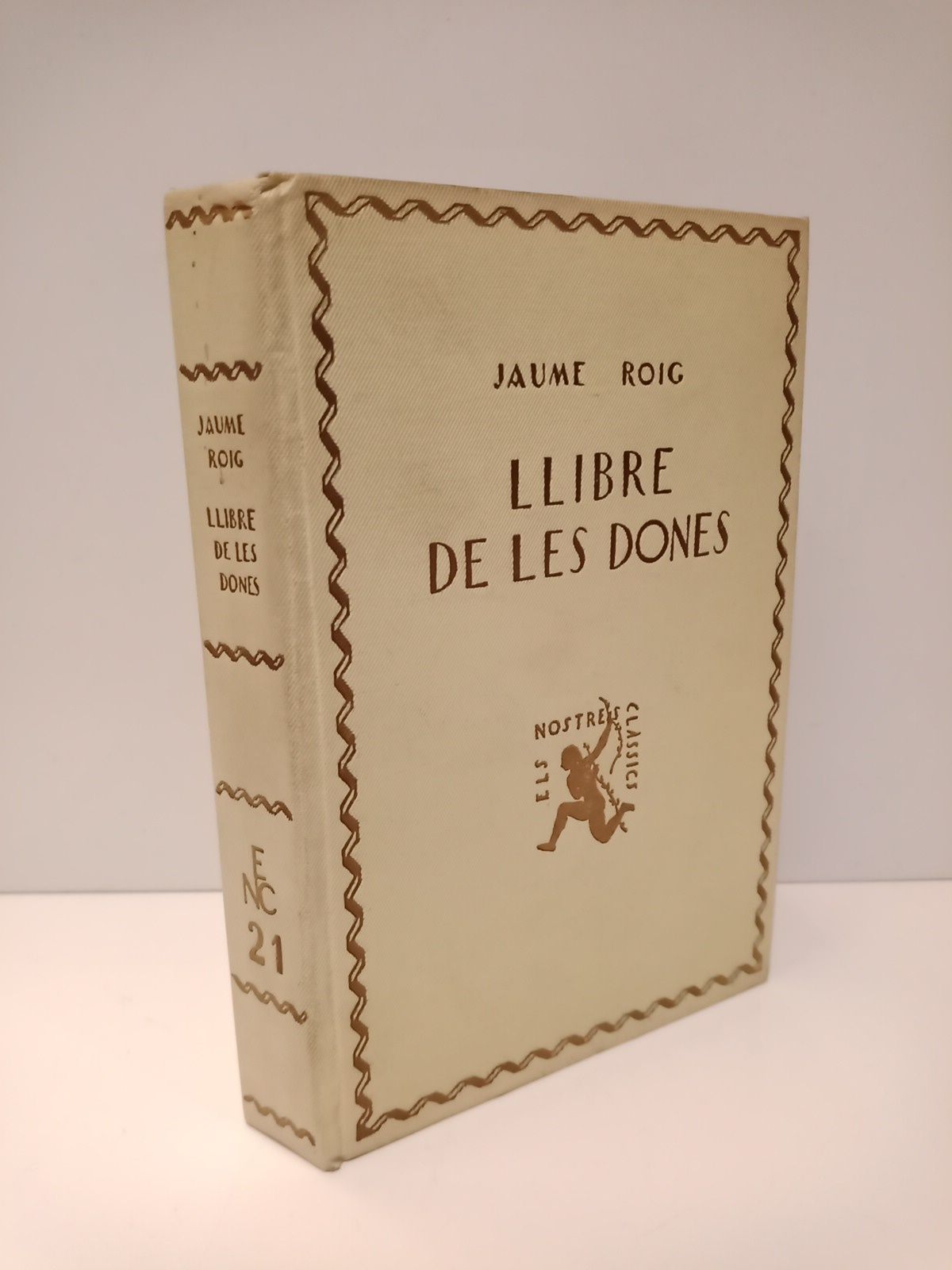 ROIG, Jaume - LLibre de les Dones, o Spill /  Text, introducci, notes i glossari per FRANCESC ALMELA I VIVES