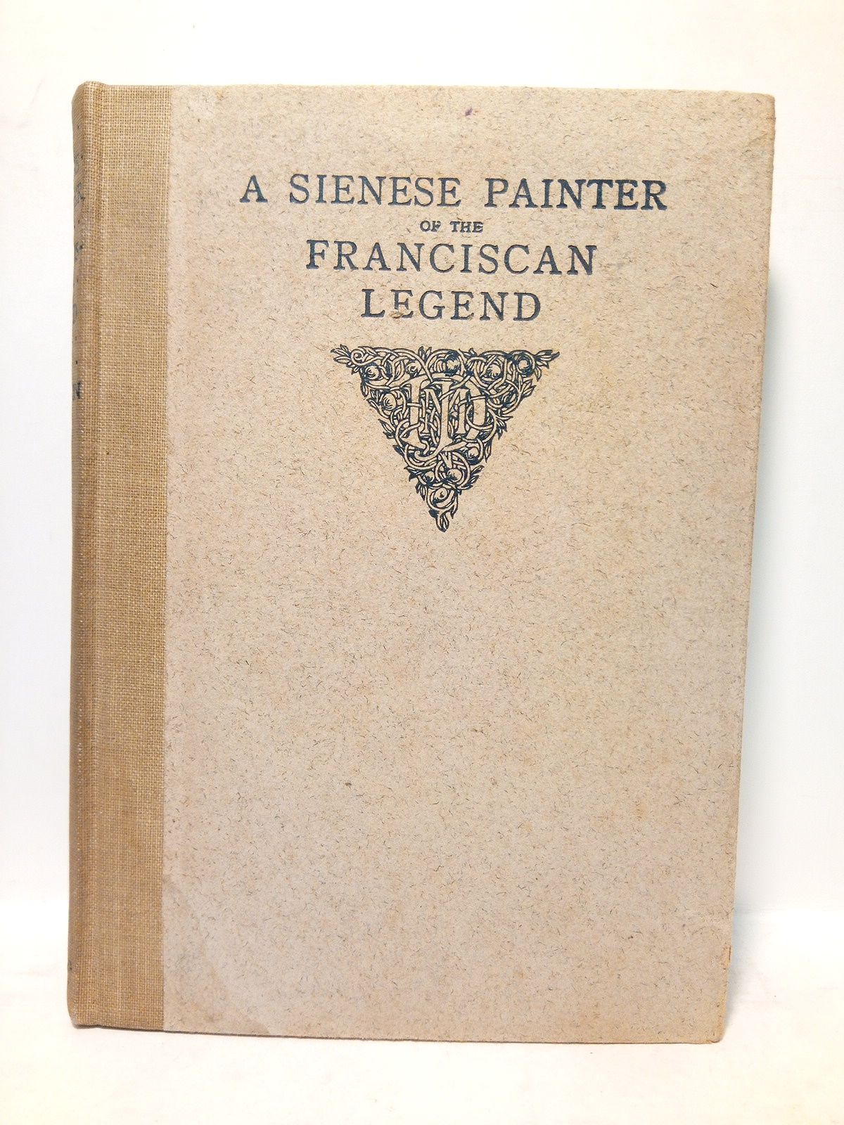 BERENSON, Bernard - A sienese painter of the franciscan legend