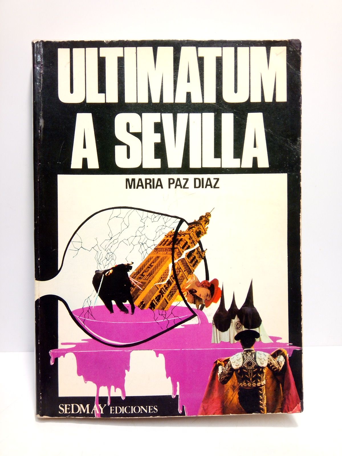 DIAZ, Mara Paz - Ultimatum a Sevilla (Novela)