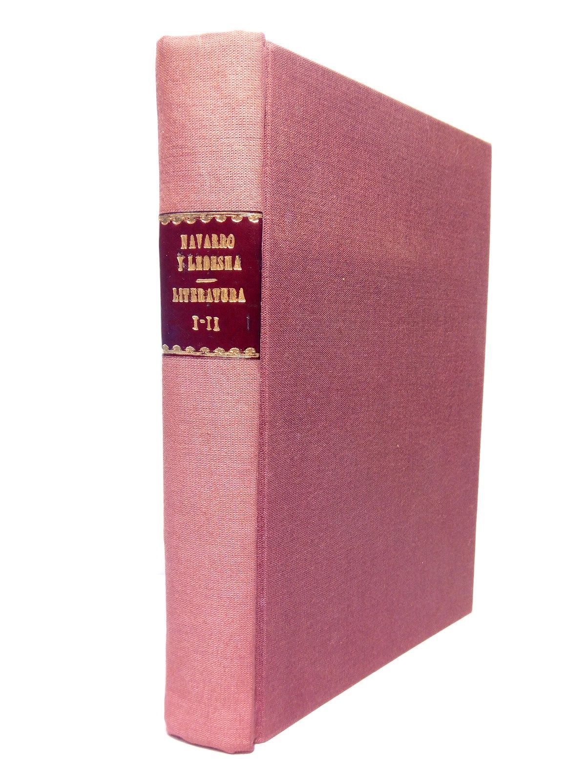NAVARRO Y LEDESMA, F. - Lecciones de literatura explicadas en el Instituto de San Isidro de Esta Corte. Primera Perte: Preceptiva General.  Segunda Parte: Preceptiva de los Gneros Literarios