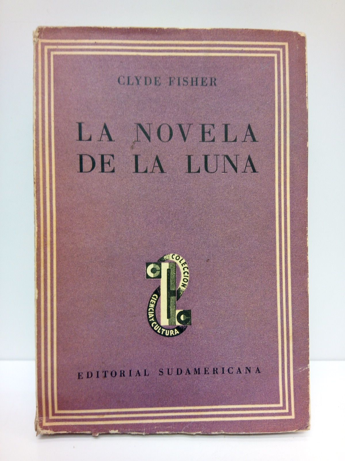 FISHER, Clyde - La novela de la Luna /  Traduc. de Teresa Reyles