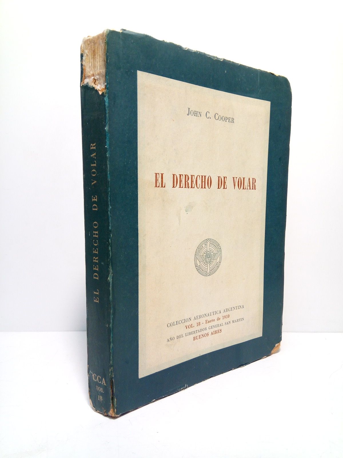 COOPER, John C. - El Derecho de Volar /  Mapas globales por H. Lester Cook Jr. bajo la direccin de John Q. Stewart Prof. de Fsica Astronmica de la Univ. de Princeton