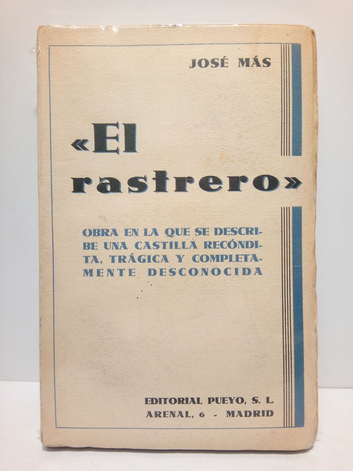 MAS, Jos - El Rastrero (Novela): Obra en la que se describe una Castilla recndita, trgica y completamente desconocida