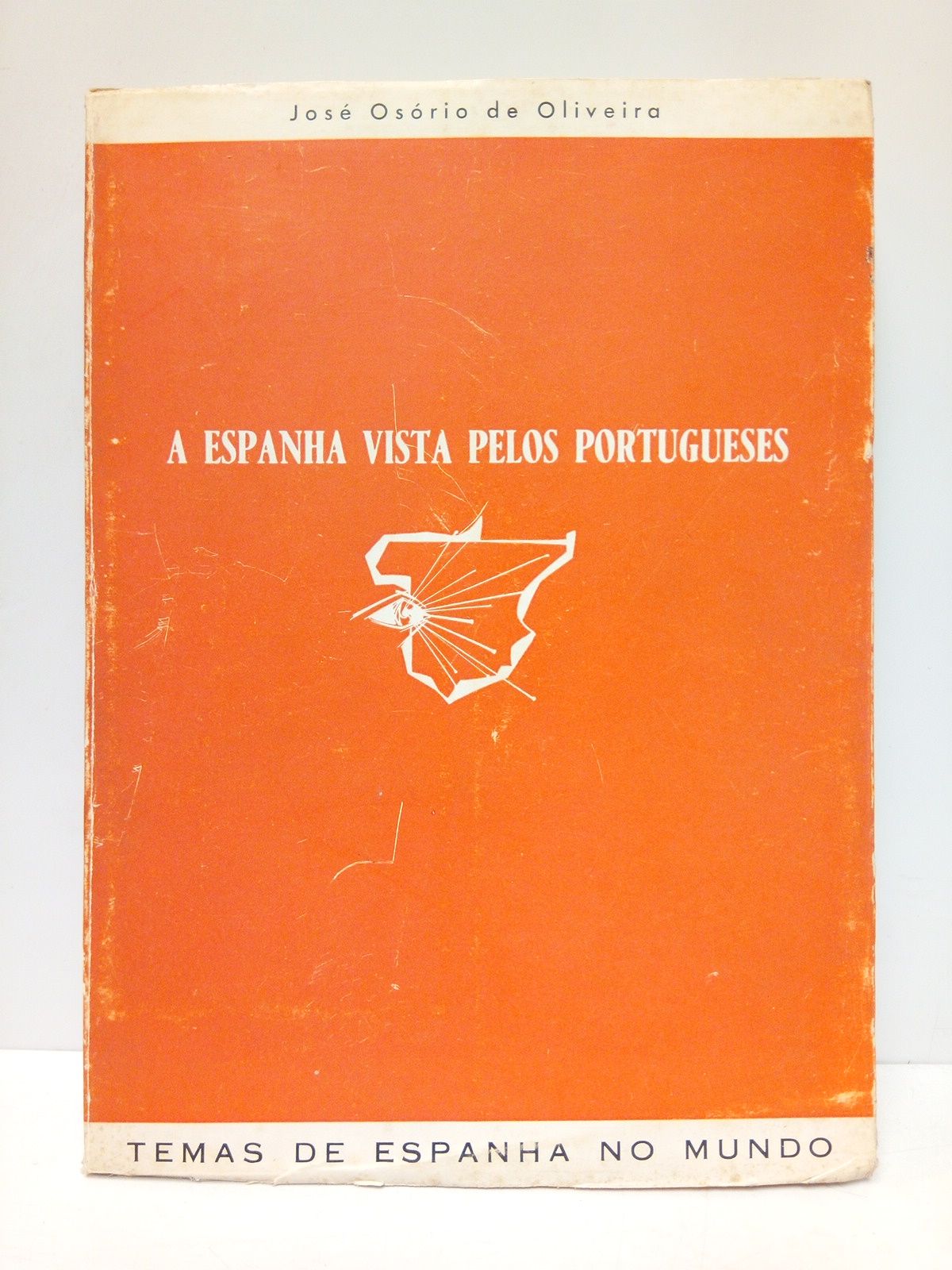 OSORIO DE OLIVEIRA, Jos - Espanha vista pelos portugueses