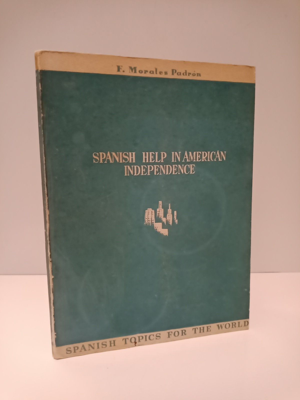 MORALES PADRON, Francisco - Spanish help in american independence