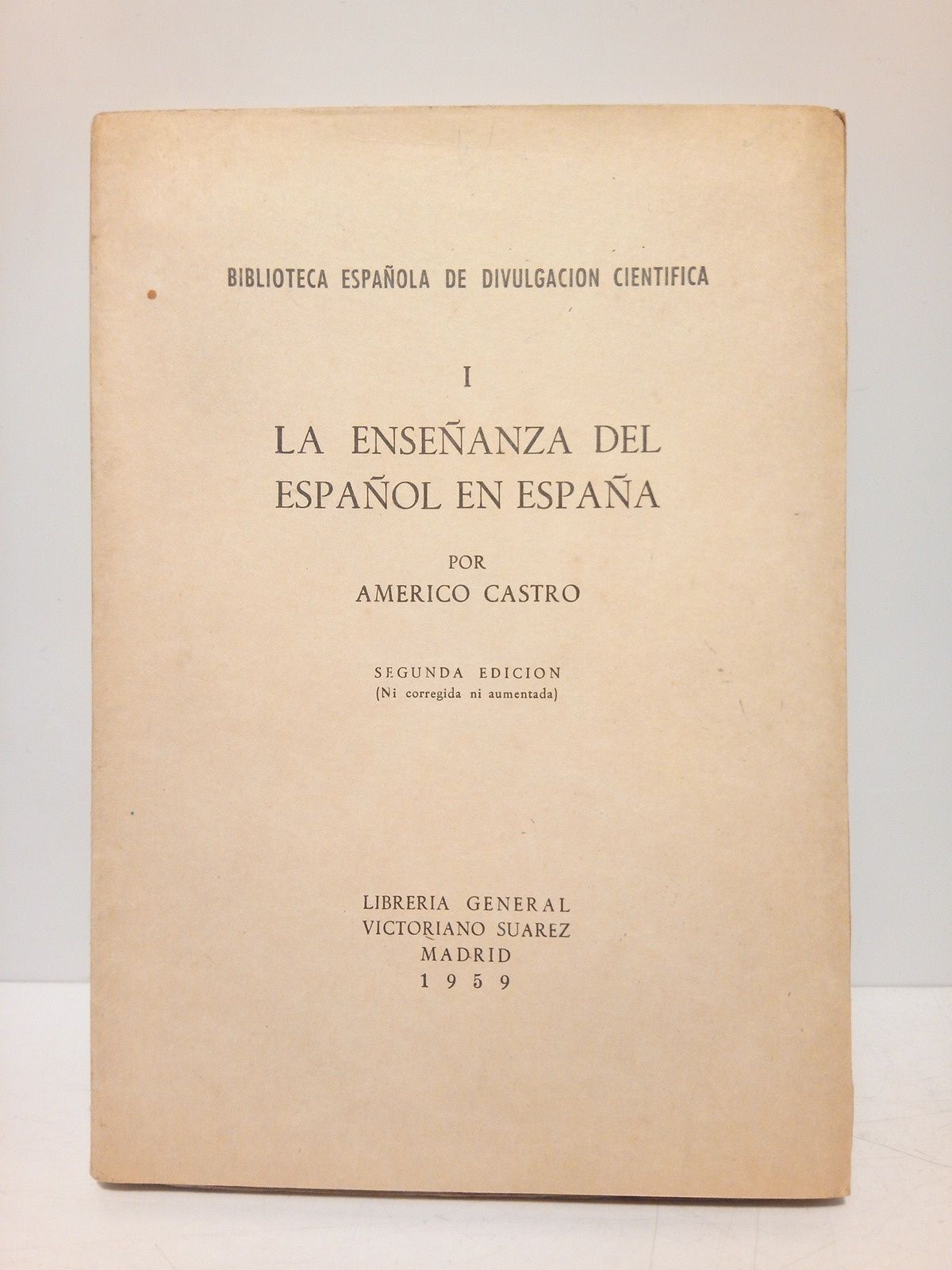 CASTRO, Amrico - La enseanza del espaol en Espaa