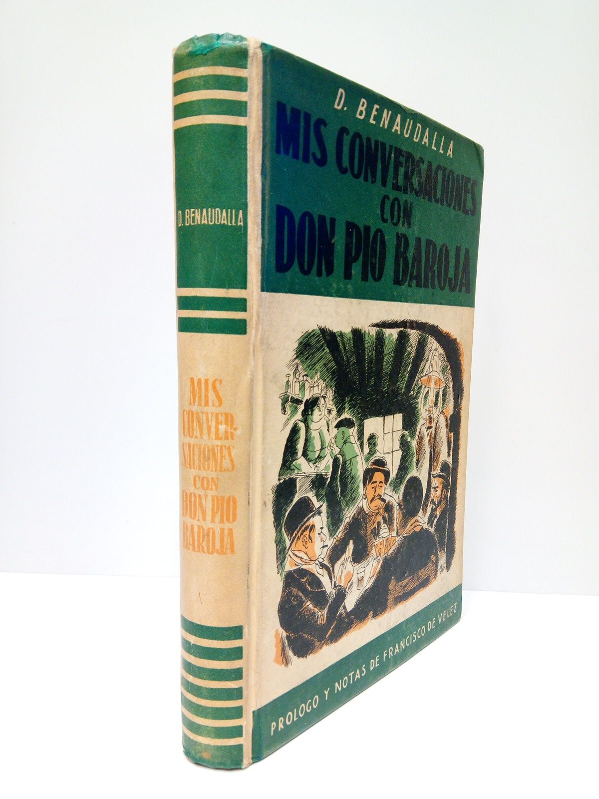 BENAUDALLA, Domingo - Mis conversaciones con Don Po Baroja (Novela Histrica) /  Prlogo y notas de Francisco de Vlez
