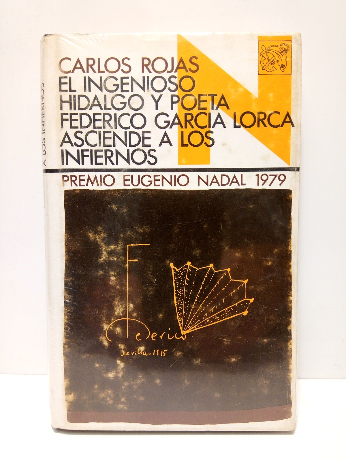 ROJAS, Carlos - El ingenioso hidalgo y poeta Federico Garca Lorca asciende a los Infiernos (Premio Eugenio Nadal 1979)