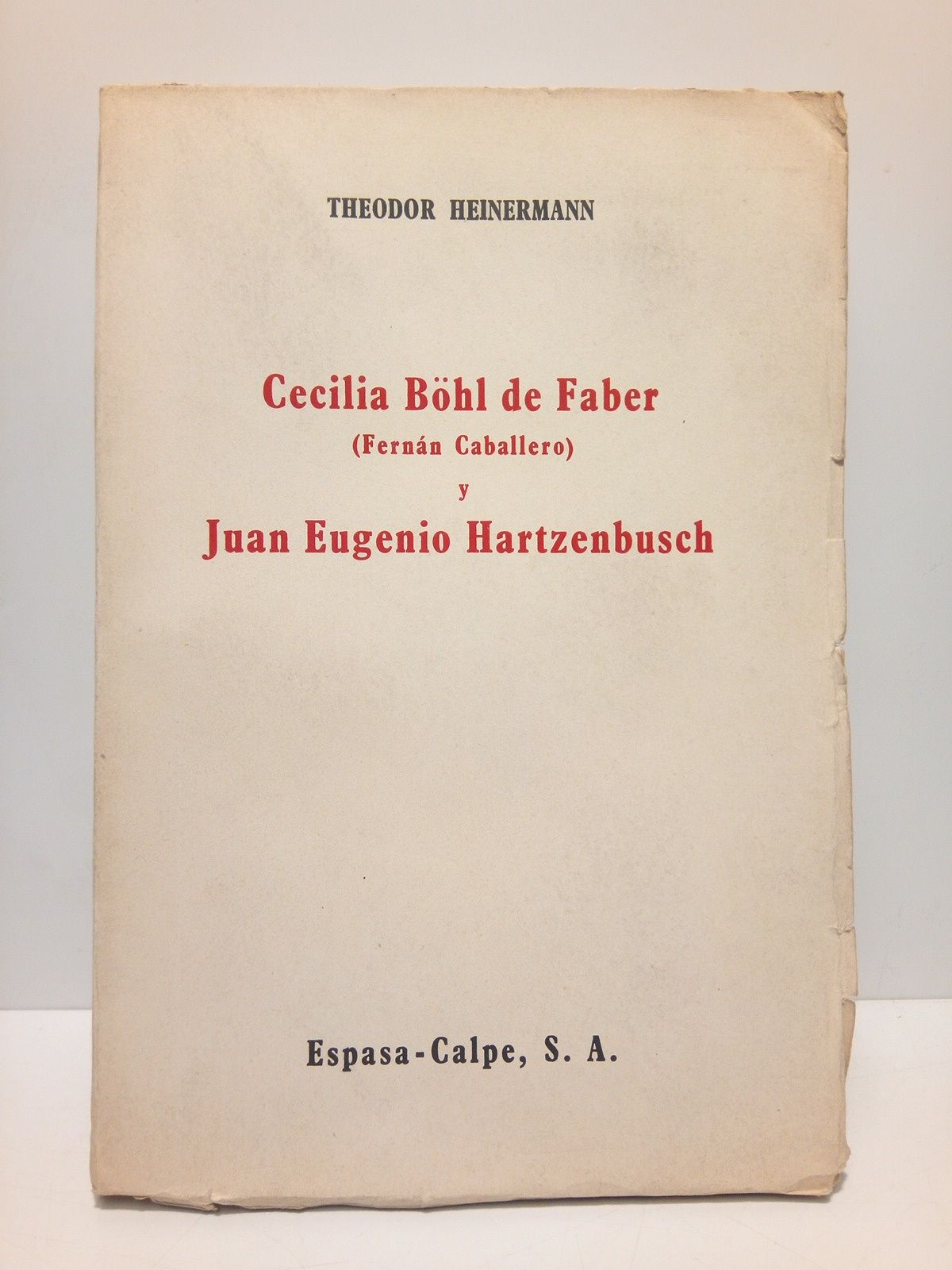 HEINERMANN, Theodor - Cecilia Bhl de Faber  