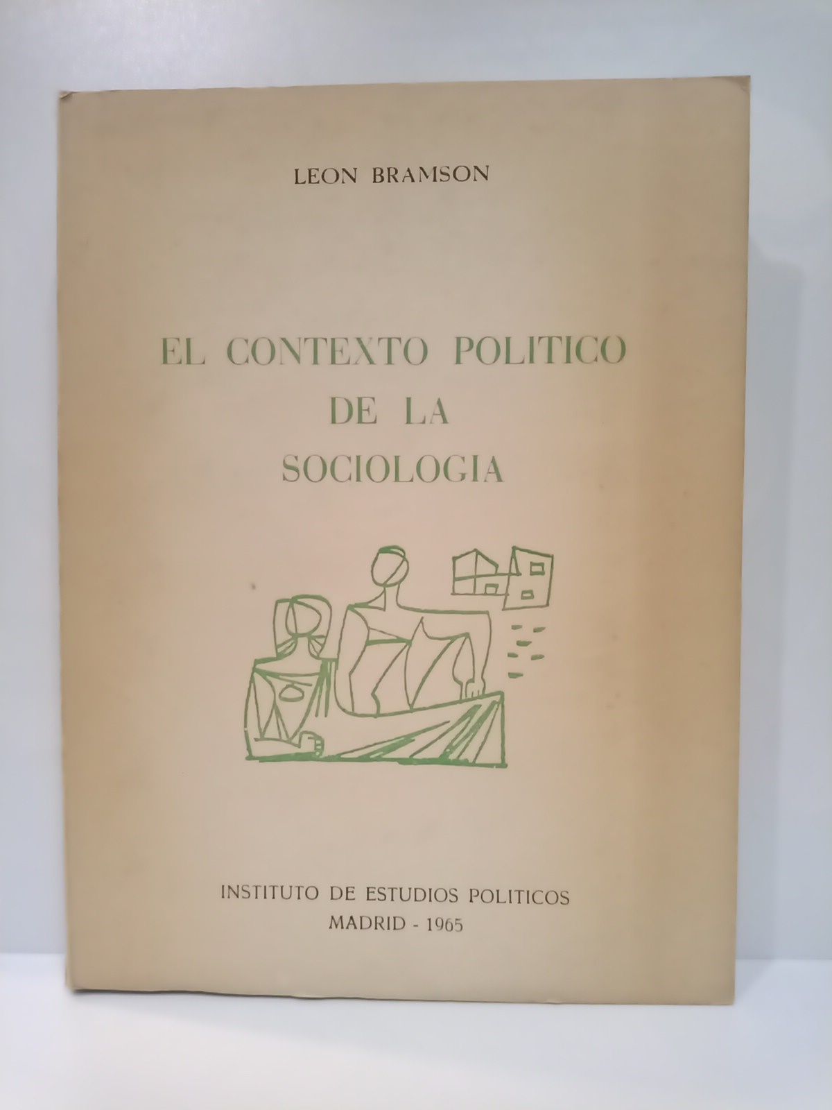 BRAMSON, Leon - El contexto poltico de la Sociologa