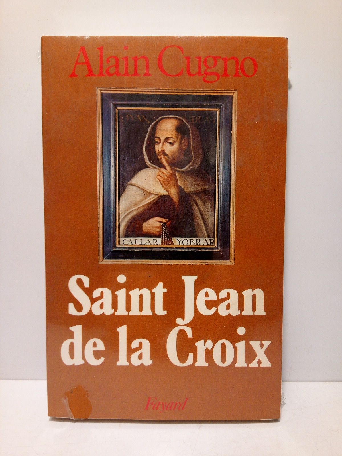 CUGNO, Alain - Saint Jean de la Croix
