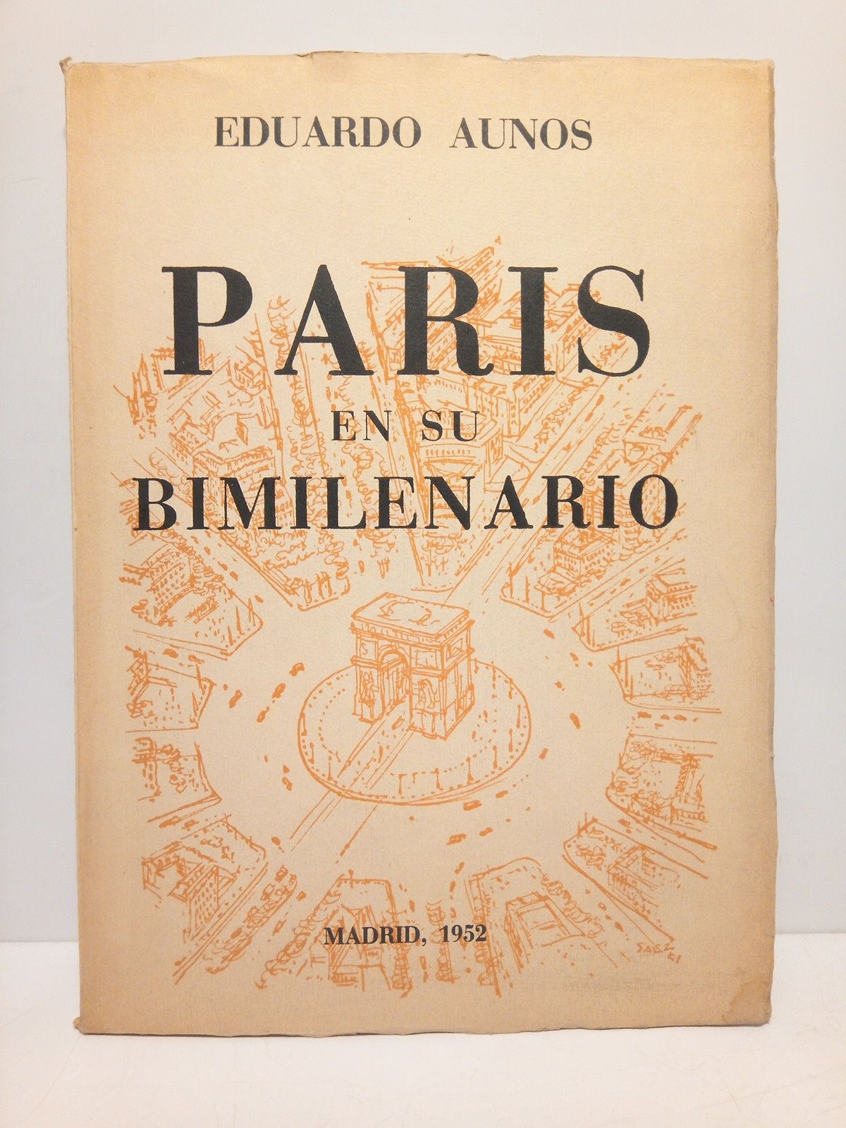 AUNOS, Eduardo - Paris en su bimilenario. (Conferencia en el Inst. Francs de Madrid, el da 30 de noviembre de 1951)