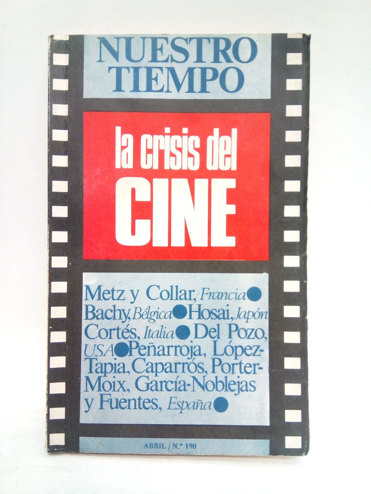 NUESTRO TIEMPO. Abril 1970, ao 17, Vol. 23, N 190 - LA CRISIS DEL CINE. [Nmero monogrfico]