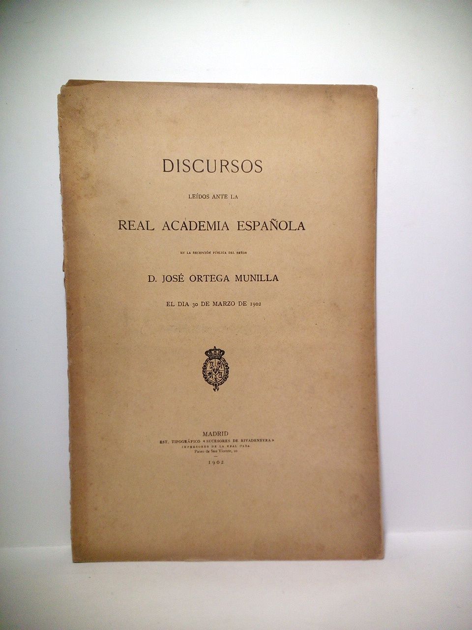 ORTEGA MUNILLA, Jos - En memoria de Campoamor. (Discurso de ingreso en la R. A. Espaola el da 30 de Marzo de 1902. CONTESTA: D. Juan Valera)