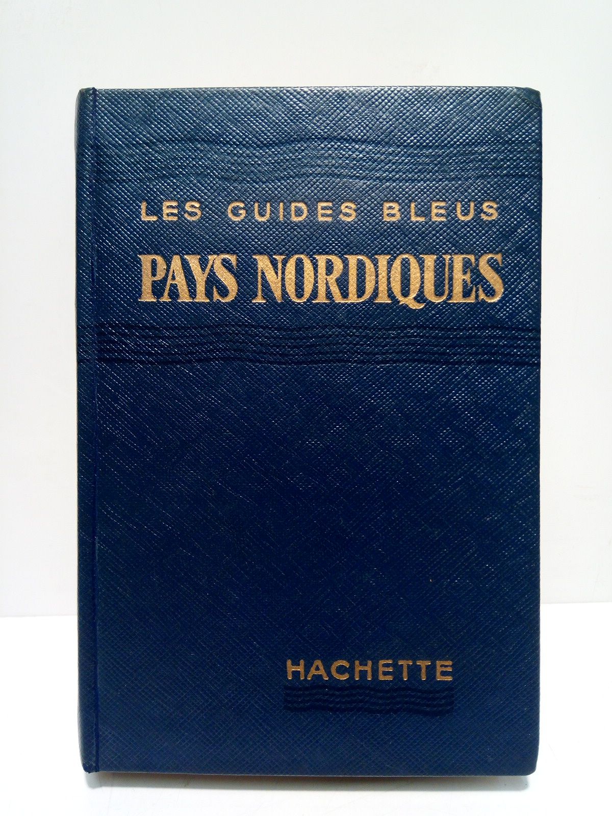 LES GUIDES BLEUS - Pays Nordiques: Danemark, Islande, Suede, Norvege, Finlande /  [Introduccin]: La civilisation scandinave, par Maurice Gravier; Cette dition a t tablie par Mme. Severin-Brouhot, por le Denemark, l'Islande, la Sude et la Norvge; et Claude Janicor pour la Finlande