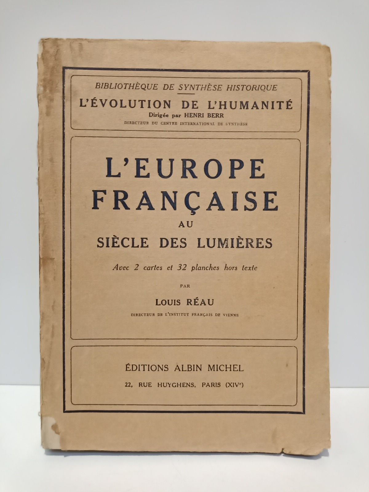REAU, Louis - L'Europe francaise au Sicle des Lumires