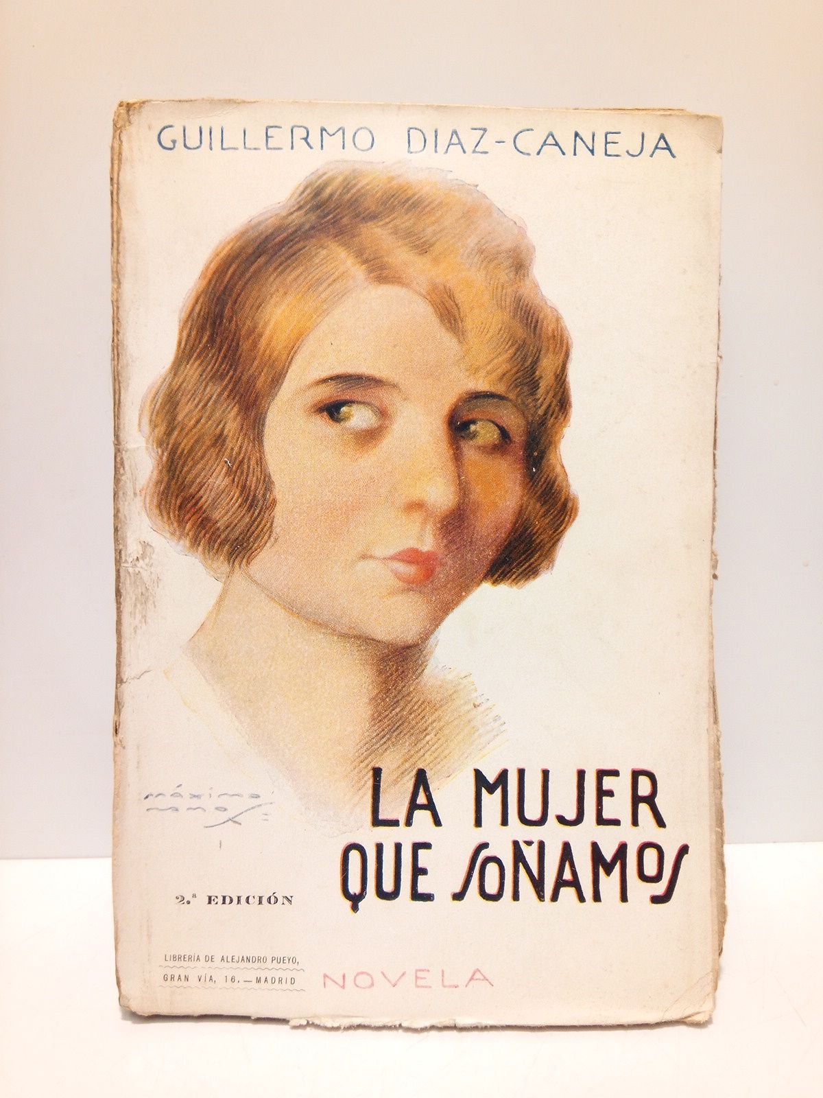 DIAZ-CANEJA, Guillermo - La mujer que soamos (Novela)