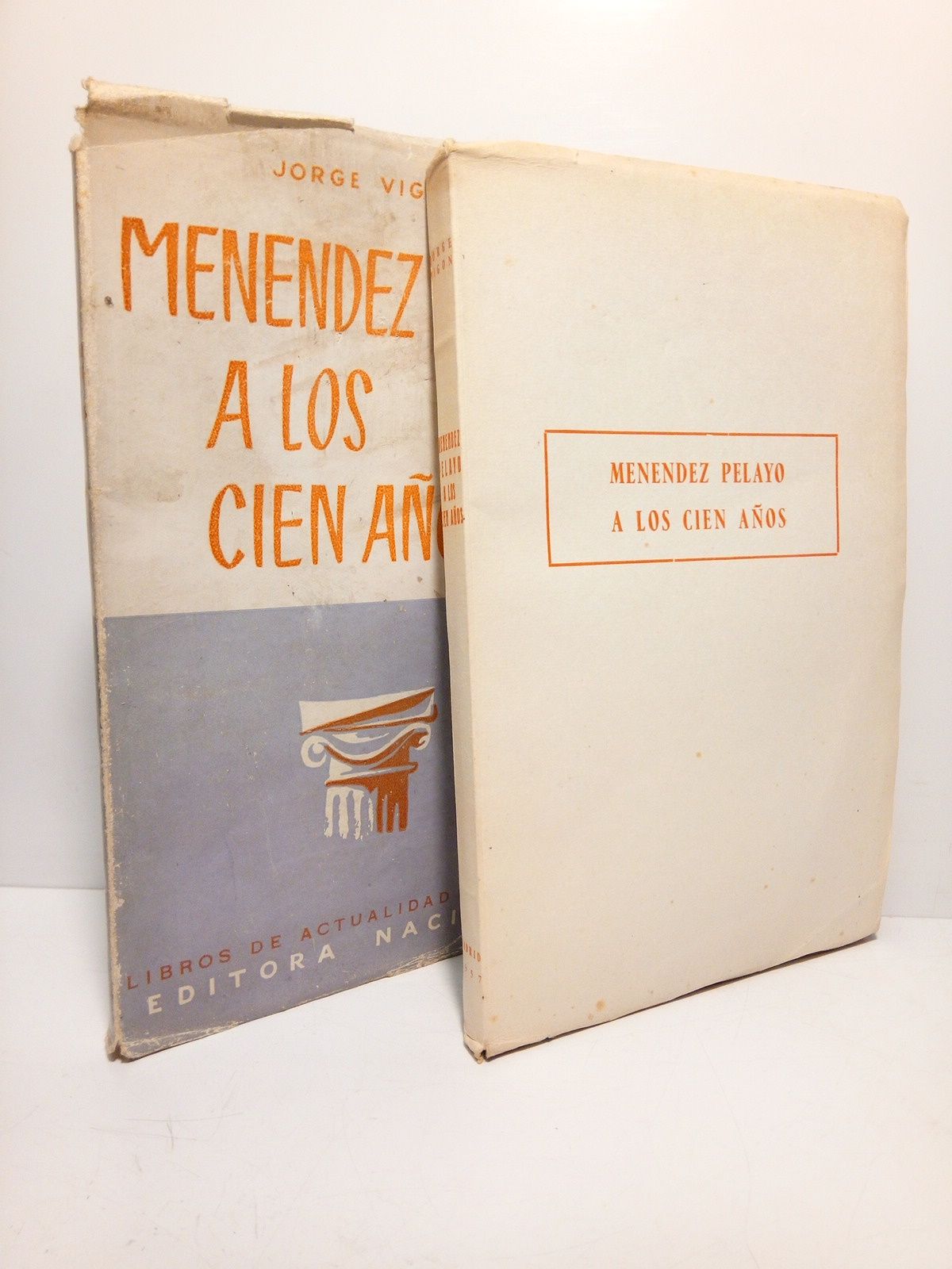 VIGON, Jorge - Menndez Pelayo a los cien aos
