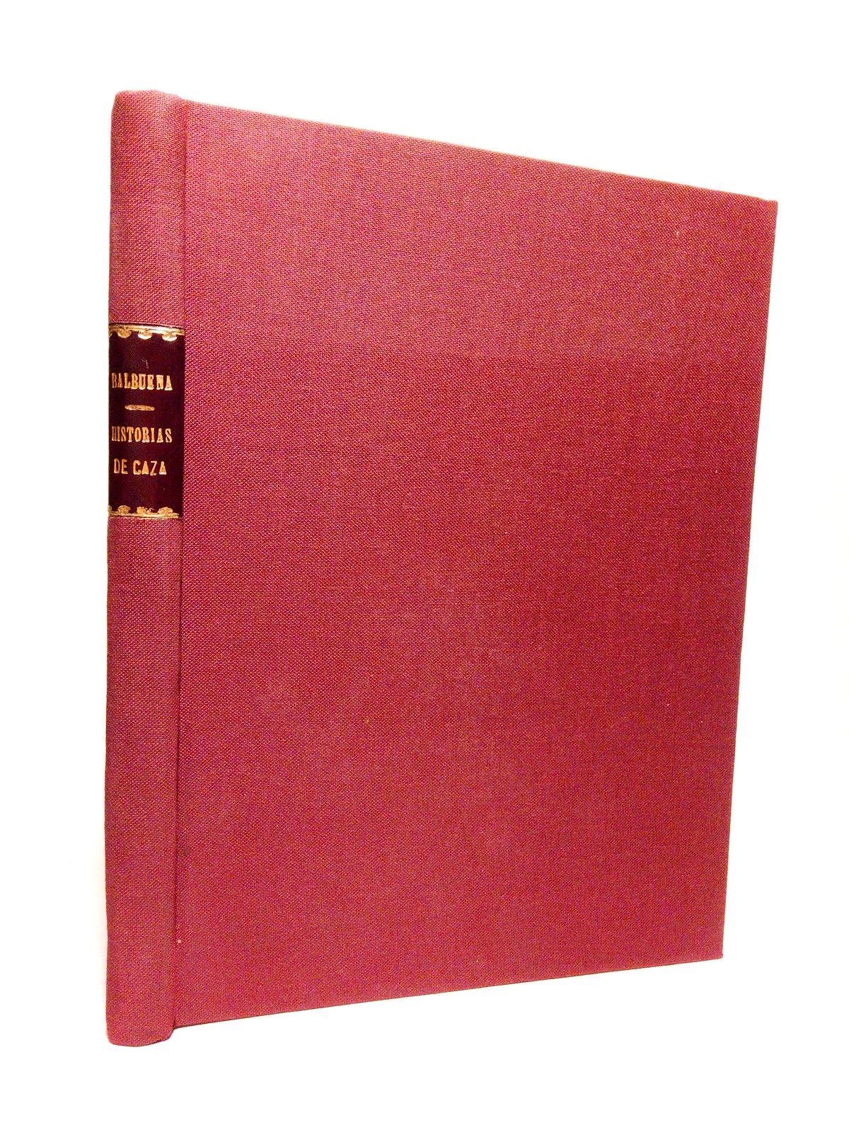BALBUENA, B. - Historias de caza /  Ilustraciones de J. Lecoultre