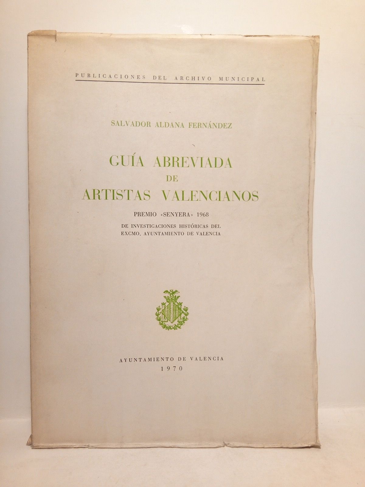 ALDANA FERNANDEZ, Salvador - Gua abreviada de artistas valencianos. (Premio 