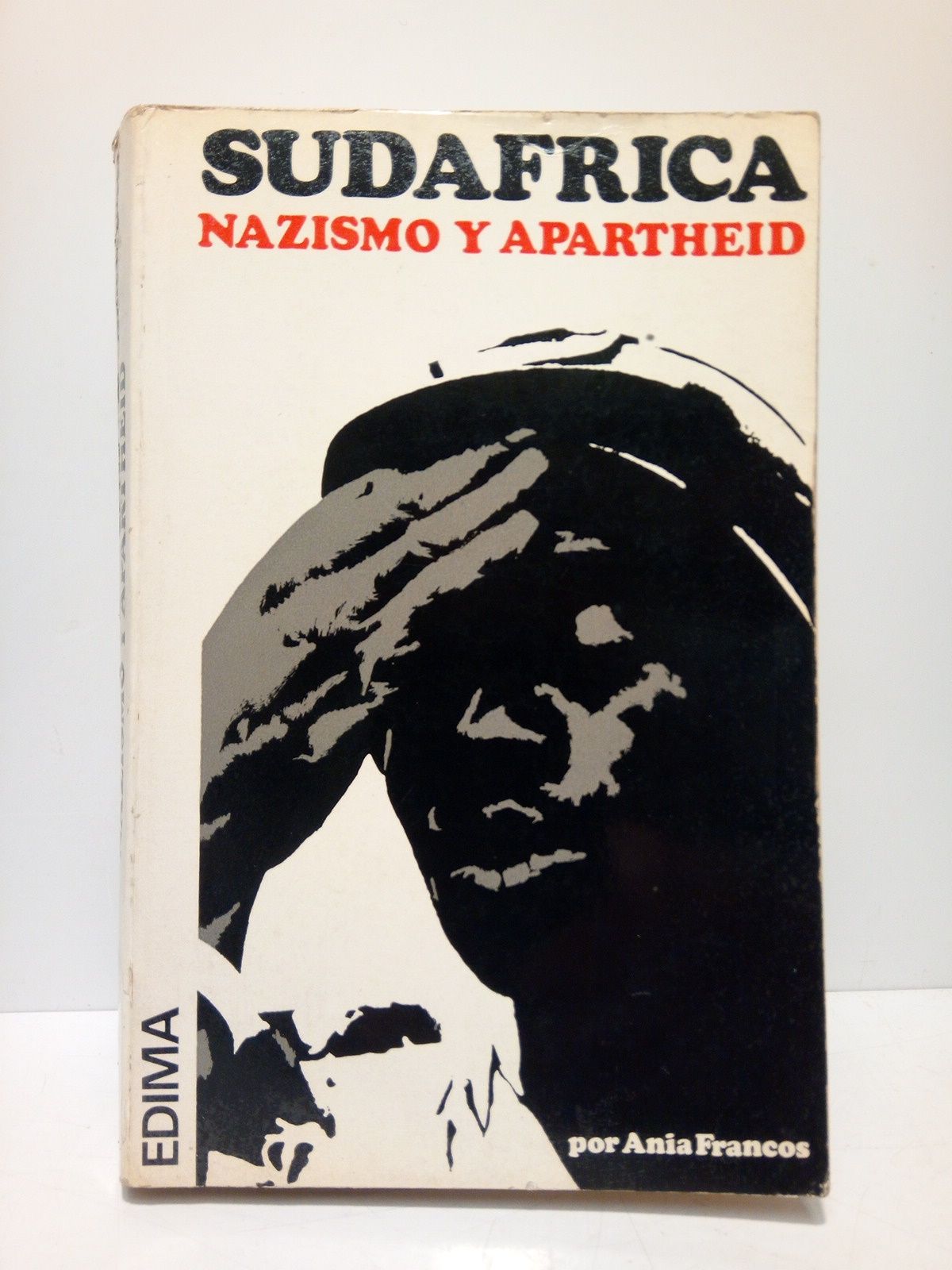 FRANCOS, Ania - Sudfrica: nazismo y apartheid