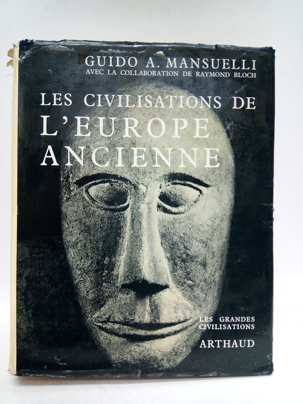 MANSUELLI, Guido A. - Les Civilisations de l'Europe Ancienne /  Texte francais de Sylvain Contou