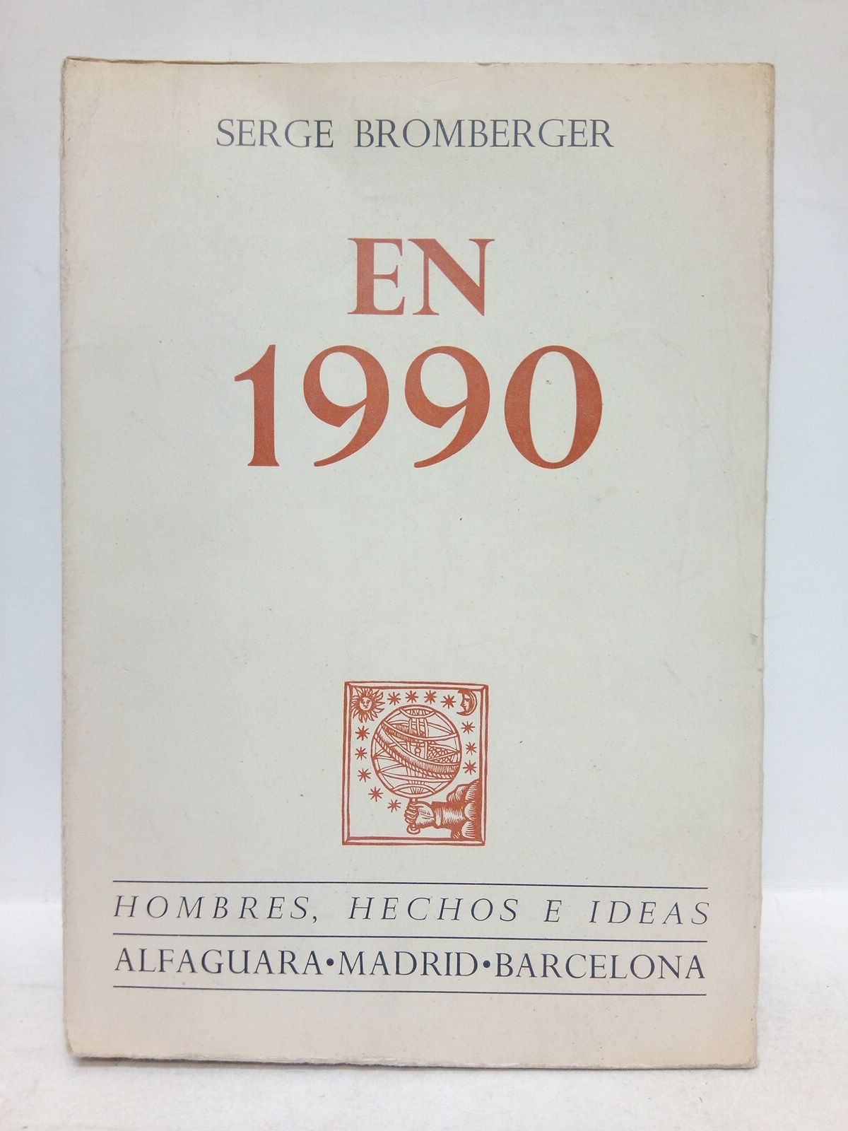 BROMBERGER, Serge - En 1990