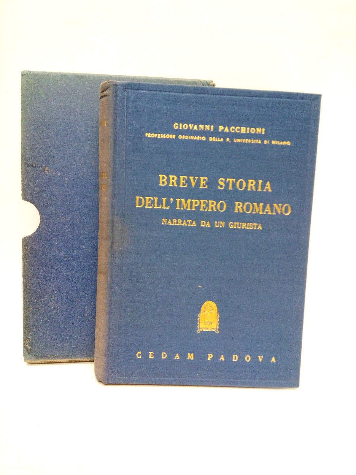 PACCHIONI, Giovanni - Breve storia dell'Impero Romano: Narrata da un giurista