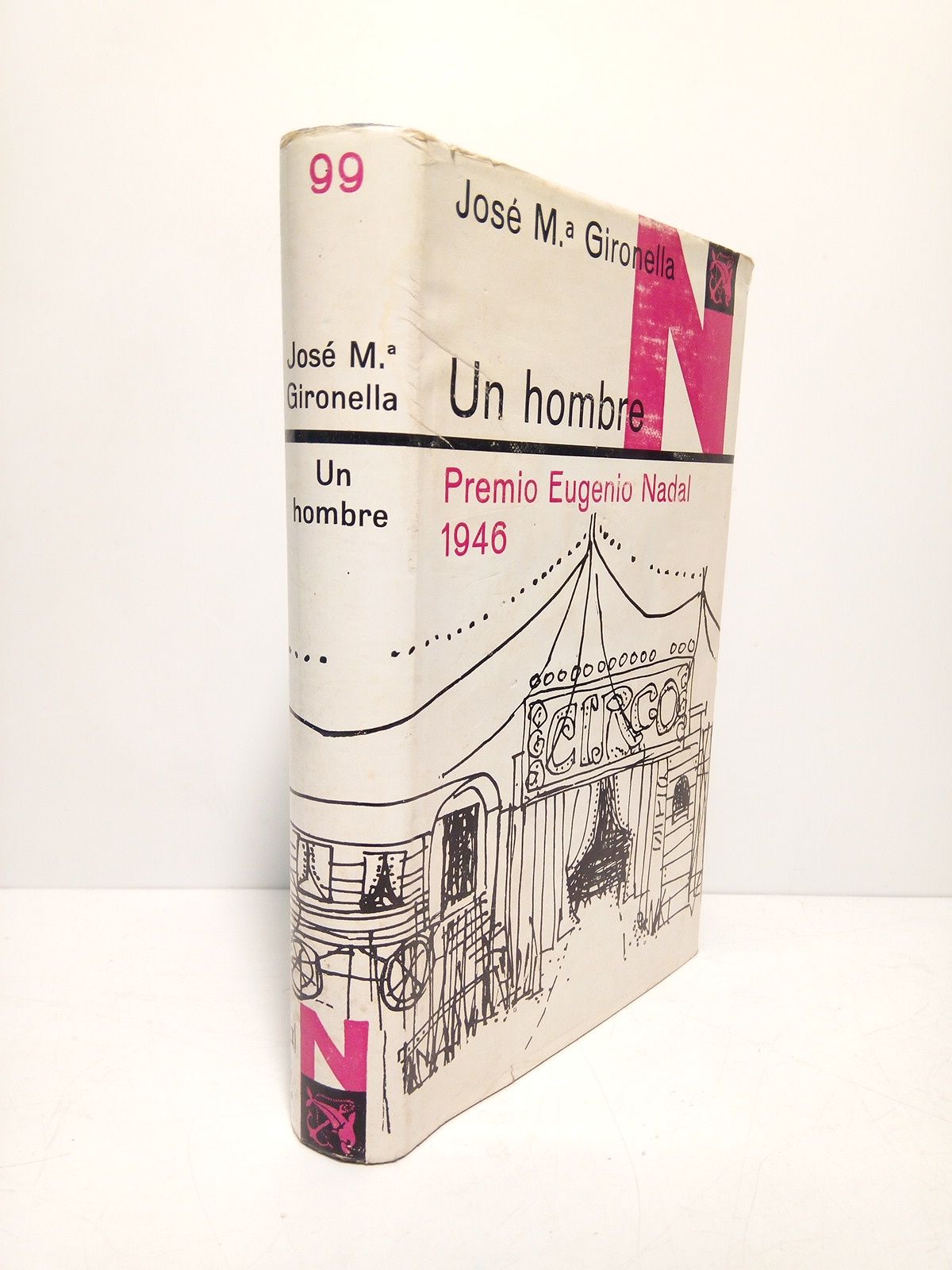 GIRONELLA, Jos M. - Un Hombre (Premio Eugenio Nadal 1946)