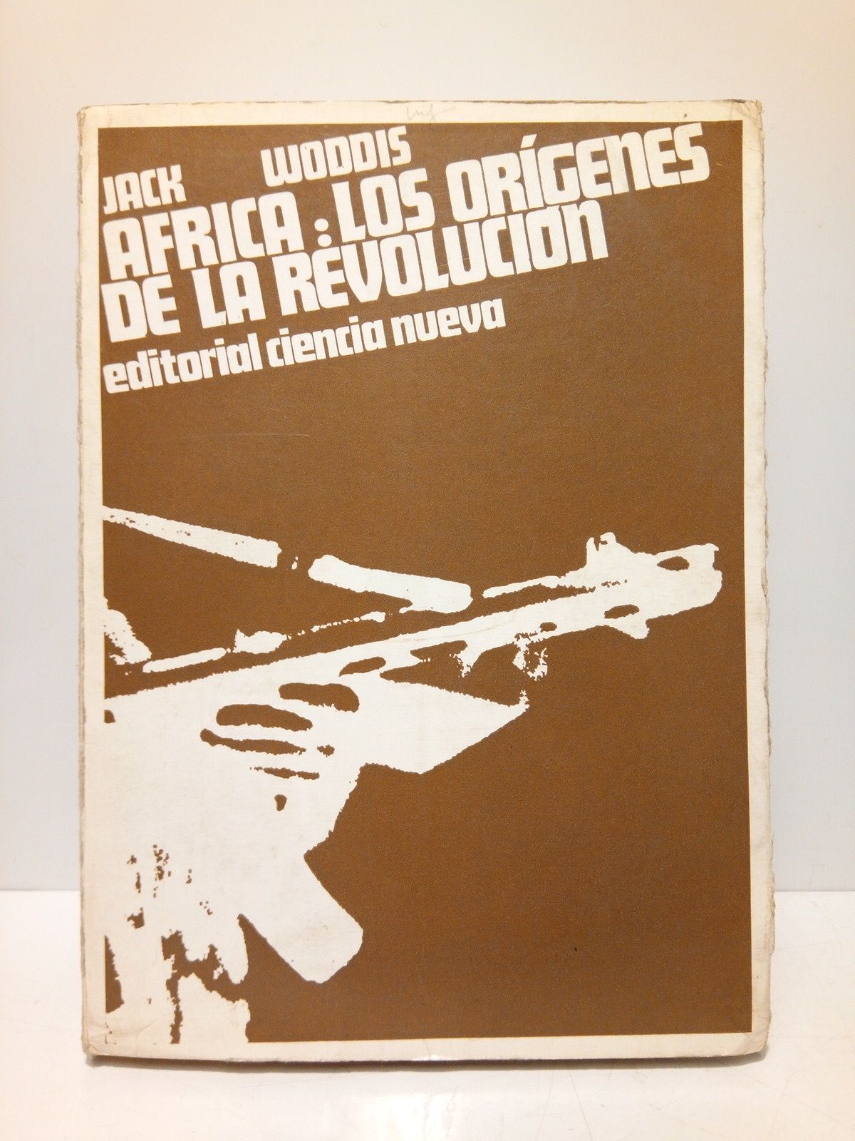 WODDIS, Jack - Africa, los orgenes de la revolucin