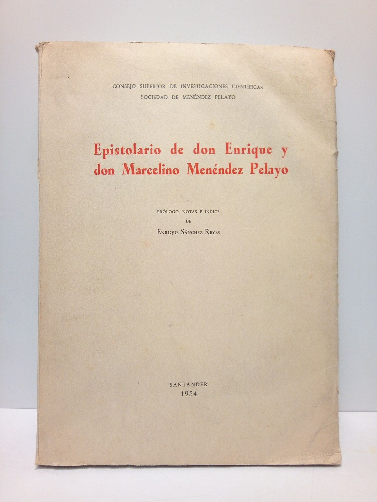 MENENDEZ PELAYO, Marcelino y Enrique - Epistolario de don Enrique y don Marcelino Menndez Pelayo /  Prlogo, notas e ndice de Enrique Snchez Reyes