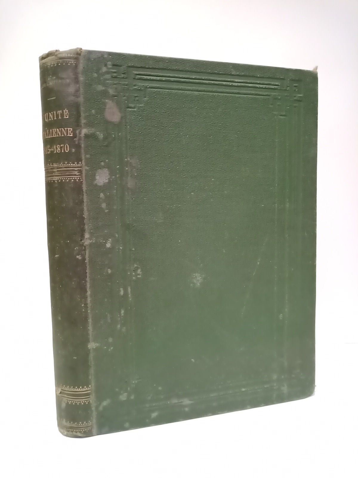 CROZALS, J. de - L'Unit Italienne. (1815-1870)